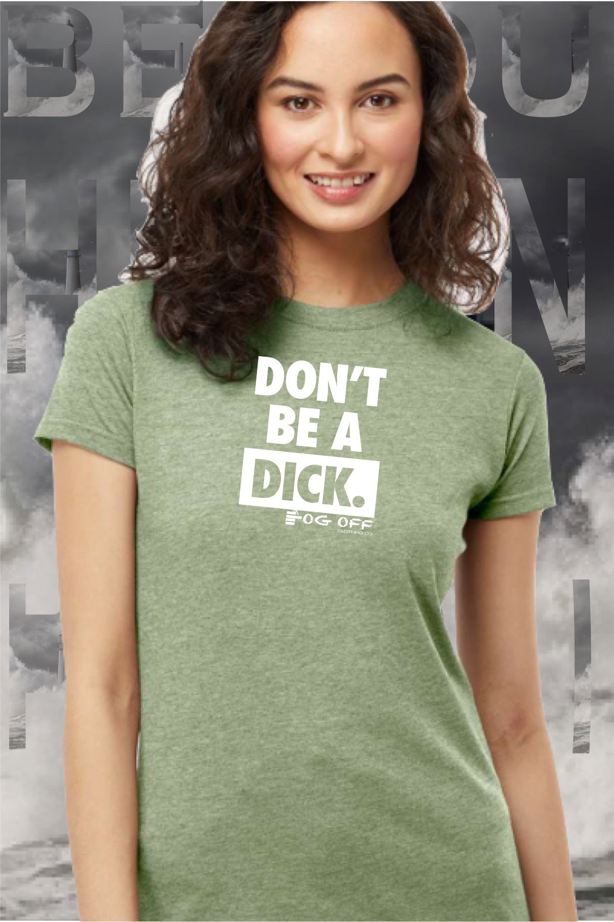 NEW DON'T BE A DICK WOMANS CREW