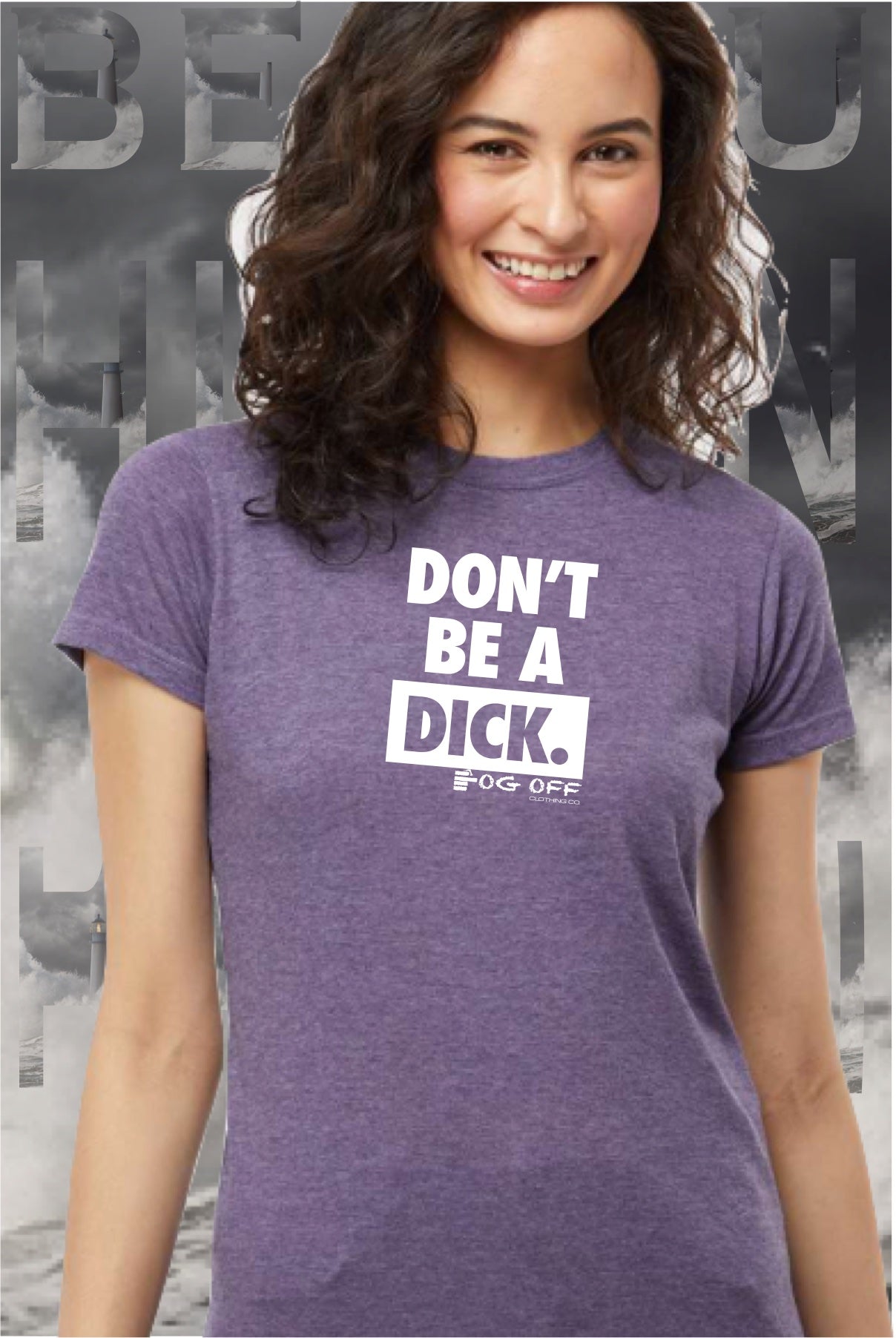 NEW DON'T BE A DICK WOMANS CREW