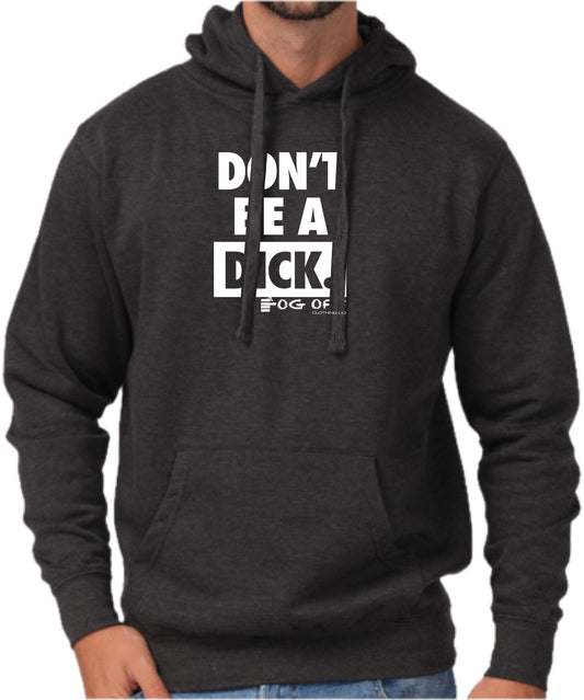 Don't Be A Dick Hoodie 2025