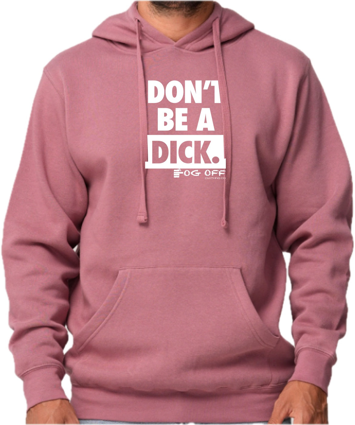 Don't Be A Dick Hoodie 2025