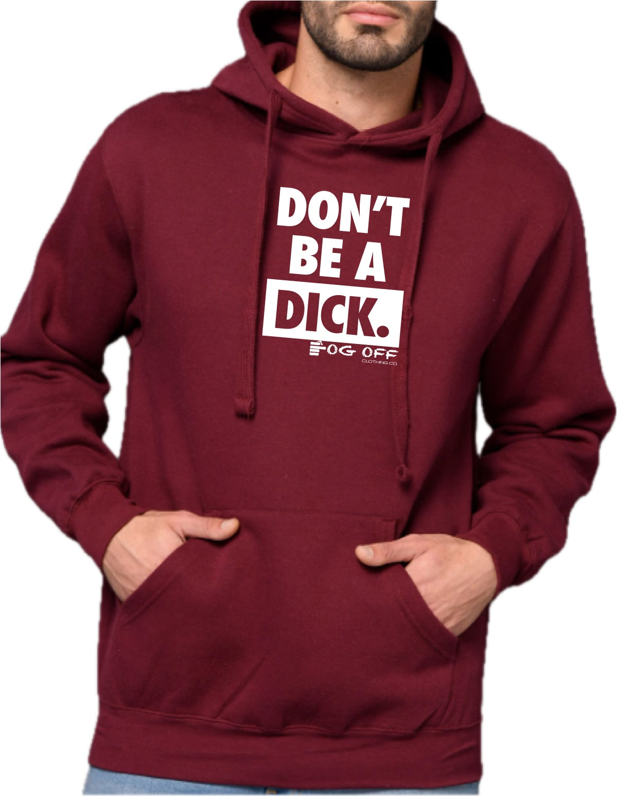 Don't Be A Dick Hoodie 2025