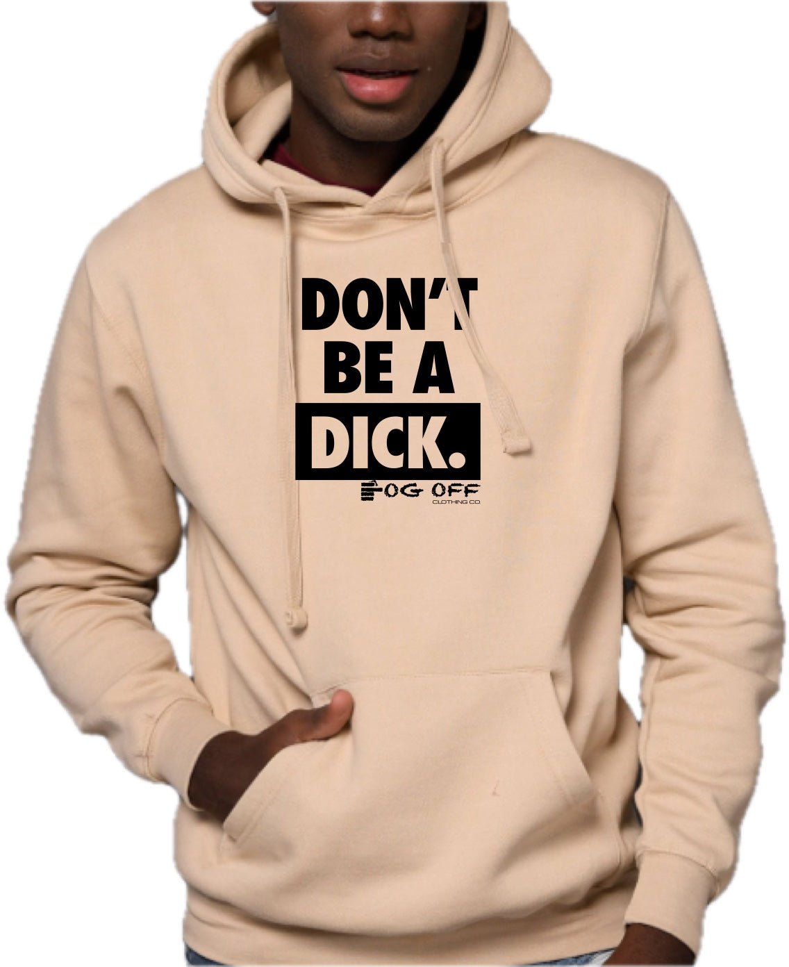 Don't Be A Dick Hoodie 2025